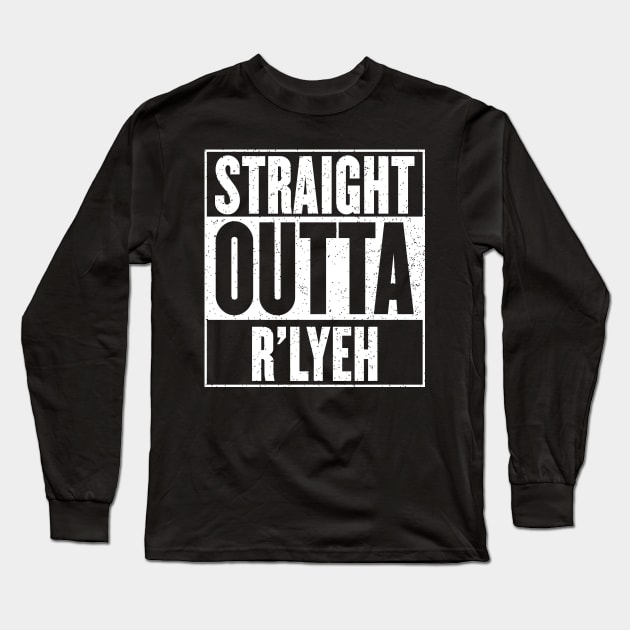 Straight Outta R'lyeh - Cthulhu Lovecraft Mashup Long Sleeve T-Shirt by RetroReview